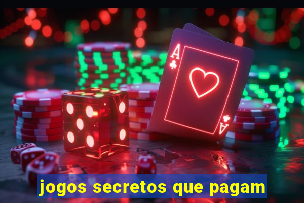 jogos secretos que pagam